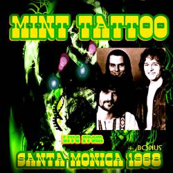 Mint Tattoo : Live from Santa Monica1968